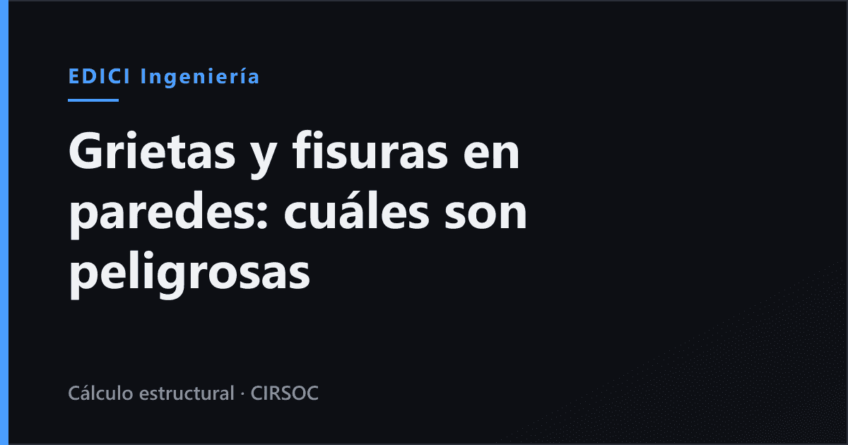 Grietas y fisuras en paredes: cuáles son peligrosas y qué hacer (Argentina 2026)