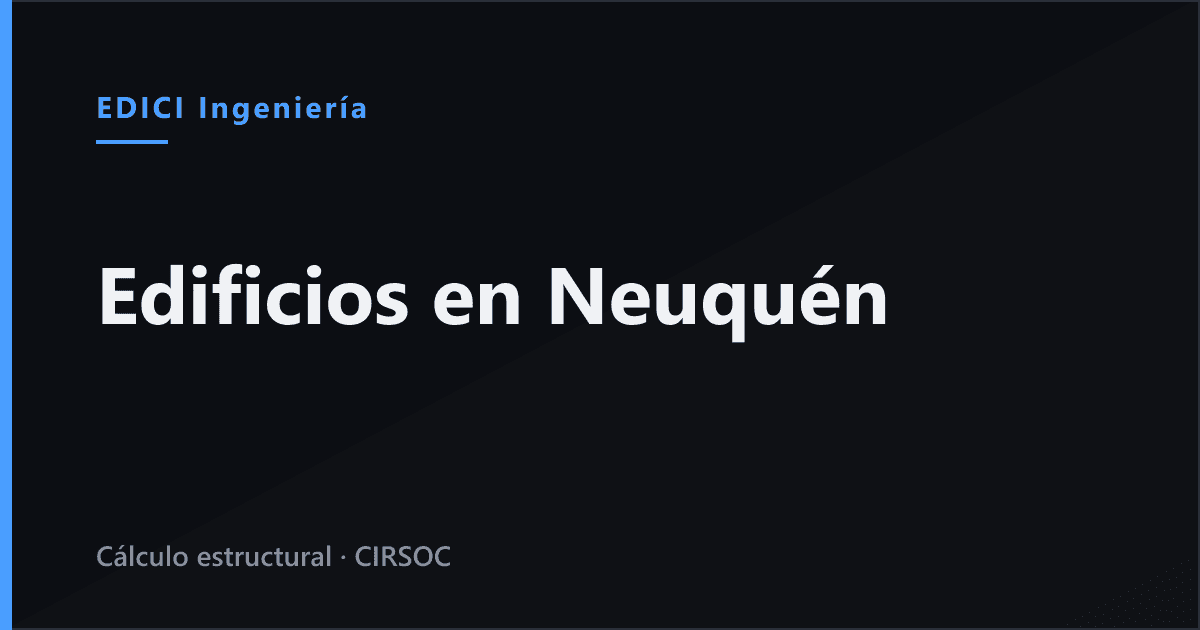 Edificios en Neuquén: cómo se calculan en zona sísmica 1, con un ejemplo de 10 pisos