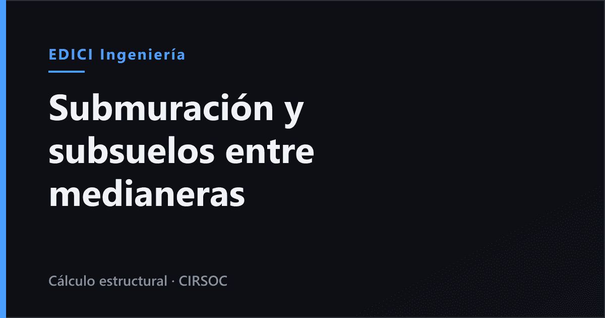 Submuración y subsuelos entre medianeras: qué le pasa a la estructura del vecino