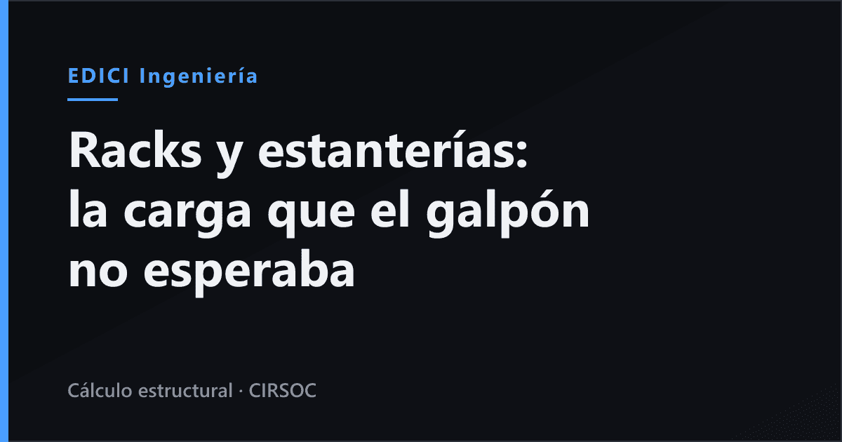 Racks y estanterías de gran altura en un galpón existente (Argentina 2026)