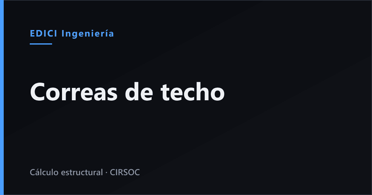 Correas de techo: cuándo manda el viento y cuándo la nieve